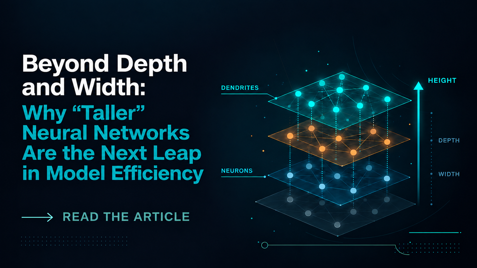 Beyond Depth and Width: Why "Taller" Neural Networks are the Next Leap preview